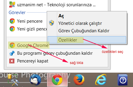 Görev çubuğu üzerindeki ​ Google Chrome, Firefox, Internet Explorer tarayıcı kısayol özelliklerine nasıl girerim - Chrome kısayolu özellikler
